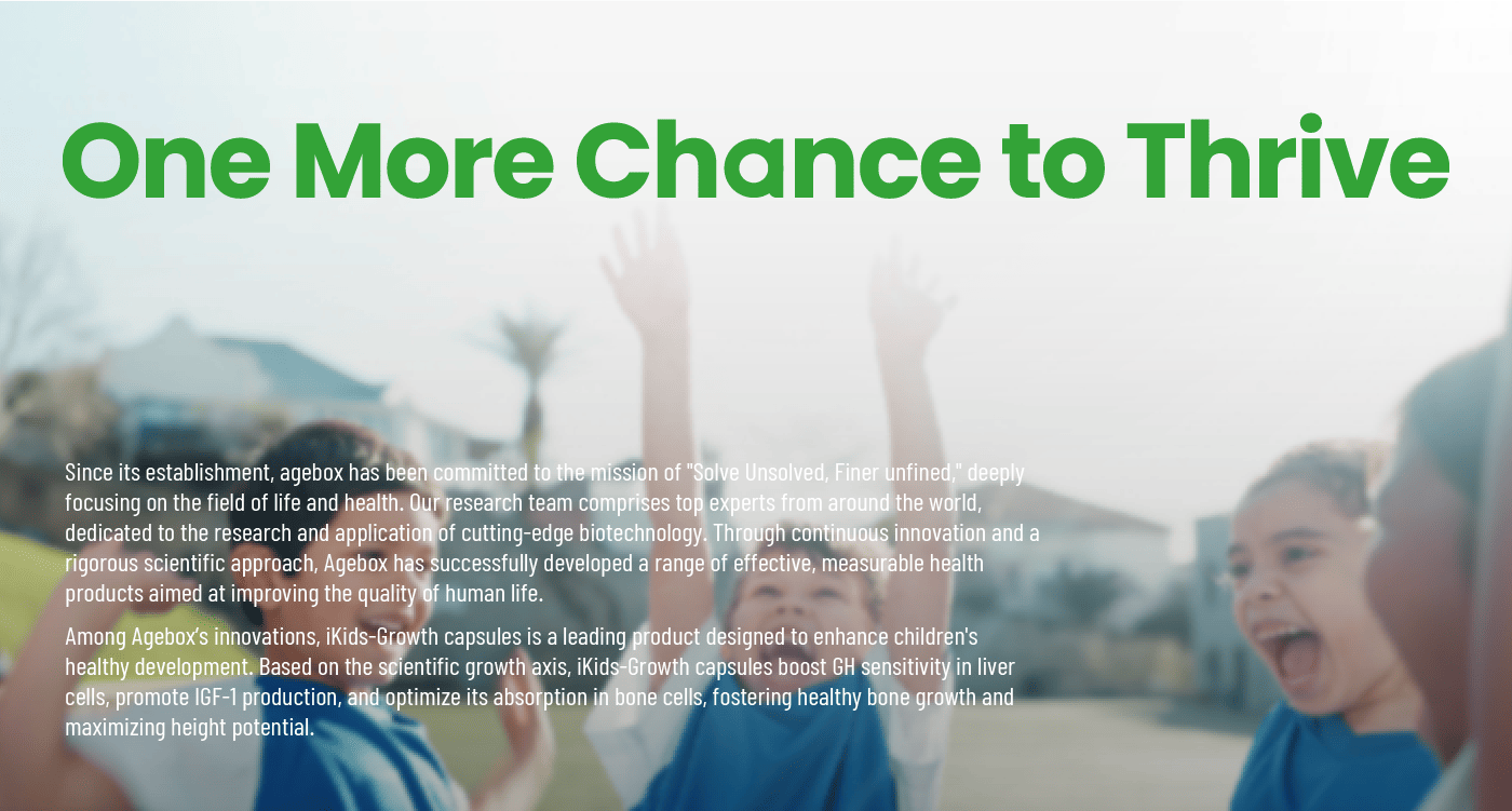 An image with the headline 'One More Chance to Thrive,' illustrating the agebox mission. It explains how the iKids-Growth supplement, developed by experts in biotechnology, supports children's healthy development and maximizes height potential through the scientific growth axis.